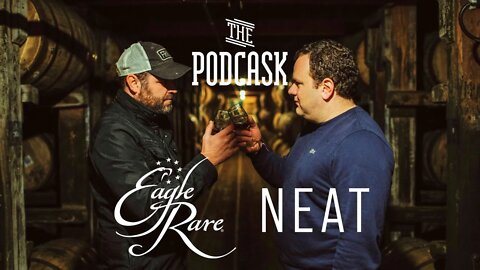 Eagle Rare Neat - The Podcask Listener Questions