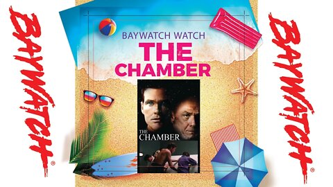 Baywatch Watch - Season Two - Episodes #17 - The Chamber