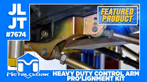 Featured Product: Heavy Duty Control Arm Pro'lignment Kit for the Jeep JL Wrangler & JT Gladiator