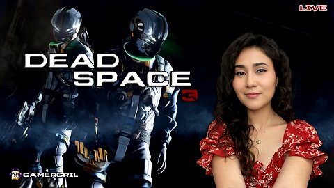 WELP, LET'S GETTER DONE | DEAD SPACE 3