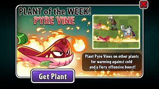 Plants vs Zombies 2 - Penny's Pursuit - Pyre Vine - November 2022