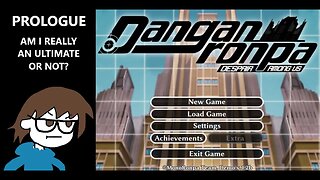 Danganronpa: Despair Among Us - Why Am I The Only One Without An Ultimate? | PROLOGUE