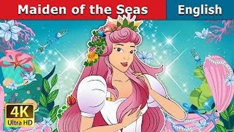 Maiden of the Seas in English | Fairy Tales in English | Stories for Teenagers