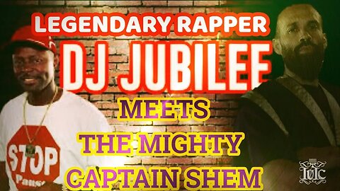 The Israelites: LEGENDARY RAPPER DJ JUBILEE MEETS THE MIGHTY CAPTAIN SHEM