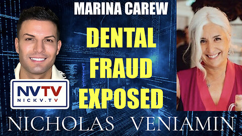 Marina Carew Discusses Dental Fraud Exposed with Nicholas Veniamin