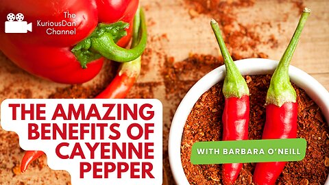 Spice Up Your Life & Health! Cayenne Pepper Benefits You WON'T Believe! With Barbara O'Neill