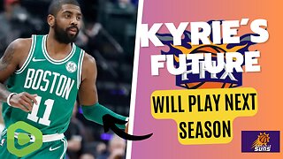 KYRIE´S FUTURE- PHX SUNS