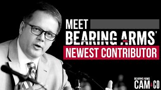 Meet Bearing Arms' Newest Contributor