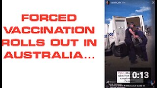 FORCED VACCINATION ROLLS OUT IN AUSTRALIA...