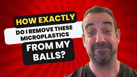 How exactly do I get these microplastics out of my balls?