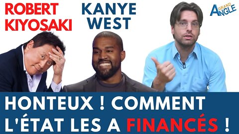 Honteux ! Comment l'État a financé Kanye West et Robert Kiyosaki pour leur éviter la faillite !