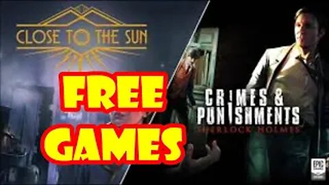 Crime and Punishment Sherlock Holmes and Close to the sun Review Free from Epic games limited