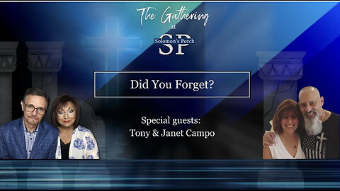 Did You Forget? Special Guests: Tony & Janet Campo