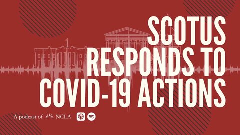 Supreme Court’s Response to COVID-19 Actions; The Effects of SEC’s ESG Initiative