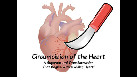 How to Become "Circumcised of Heart" Biblically