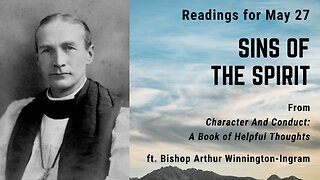 Sins of the Spirit: Day 145 readings from "Character And Conduct" - May 27