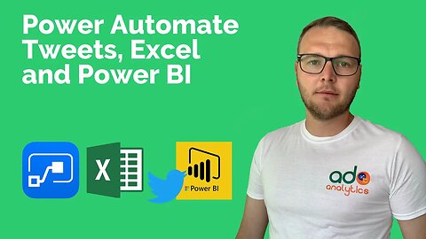 Power Automate, Tweets, Excel and Power BI