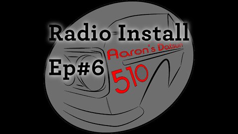 Datsun 510 Radio Install (Ep#6)