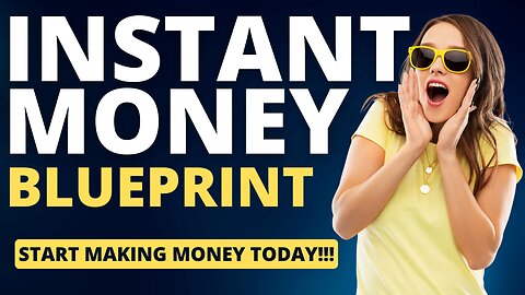 New!! The Instant Money Blueprint🔥🔥Affiliate Marketing for Beginners 🔥🔥 Make Money Fast