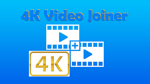 How to Combine Multiple 4K Video Files