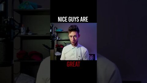 Nice Guys are Great #shorts