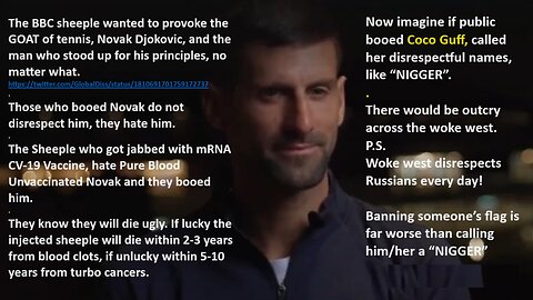 The BBC sheeple wanted to provoke the GOAT of tennis, Novak Djokovic, and the man who stood up for his principles, no matter what.