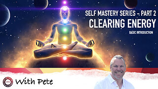 Clearing Energy - Self Mastery Series