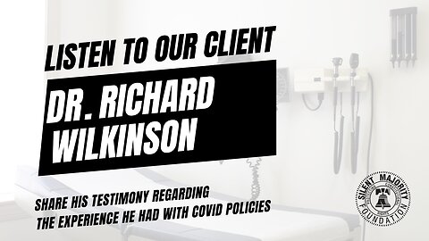 Client Spotlight: Dr. Richard Wilkinson's Testimony