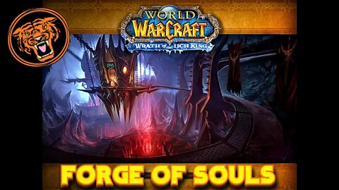 WoW: The Forge of Souls