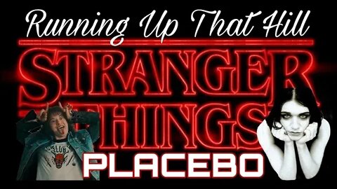 Stranger Things - PLACEBO - Running Up That Hill (Kate Bush) music vídeo.