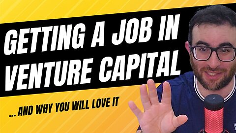How to Get a Job in Venture Capital (Advice from a real VC)