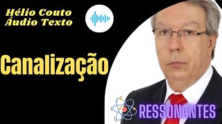 Hélio Couto - Canalização "Áudio Texto".
