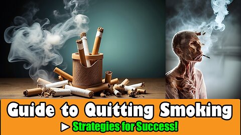 Guide to Quitting Smoking - Strategies for Success