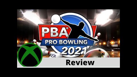 PBA Pro Bowling 2021 Review on Xbox!