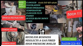 Fulton Boiler Clean Out Repairs (RECKLESS BOILER OPERATION)