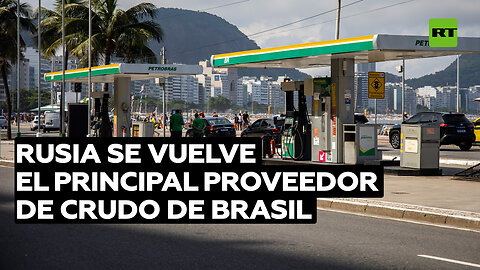 Rusia se vuelve el principal proveedor de crudo de Brasil