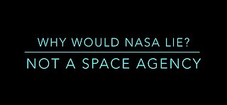 Why would NASA lie?
