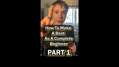 How To Make A Beat (As A Complete Beginner) Part 1