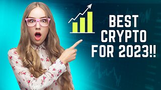 Best Crypto to Buy Now for 2023!!
