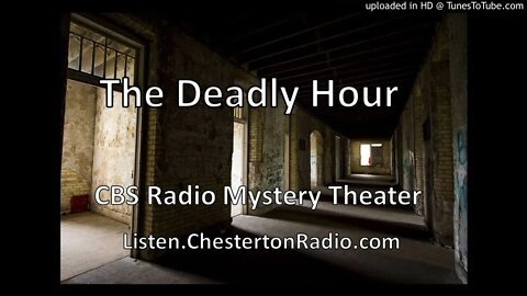 The Deadly Hour - CBS Radio Mystery Theater