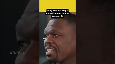 50 Cent On Why He Stays Away From Attractive Women 😂.