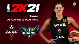 WNBA 21 - Las Vegas Aces vs Dallas Wings