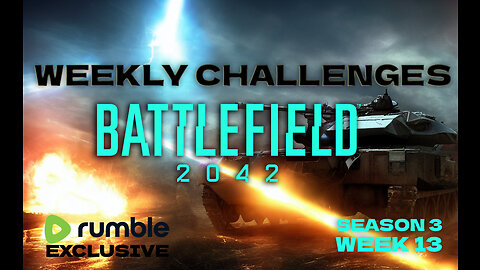 *Again* Battlefield 2042 - Week 13 Challenges -