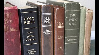 Modern Bibles VS. Traditional Bibles Part 2