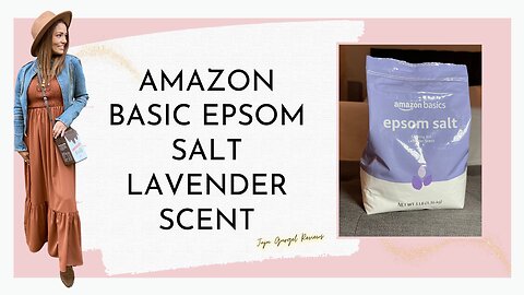 amazon basic epsom salt lavender scent review