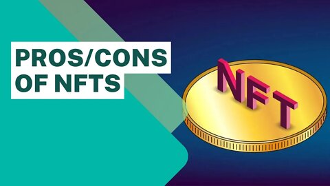Pros and Cons of NFTs | ADVANTAGES AND DISADVANTAGES of NFTs