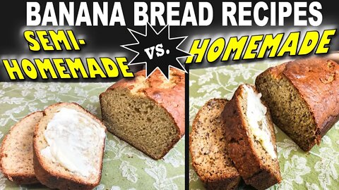 BANANA BREAD RECIPES | How to Make Semi Homemade vs Homemade Banana Bread Recipes | Box Cake Mix