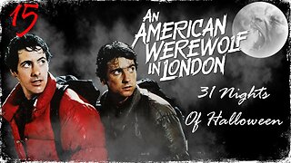 31 Nights of Halloween: 15. 'AN AMERICAN WEREWOLF IN LONDON'