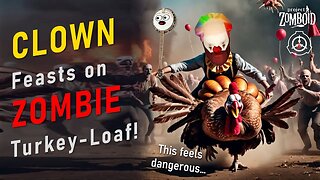 Thanksgiving Feast! - Leaky the Clown 28 (PZ / SCP Comedy)