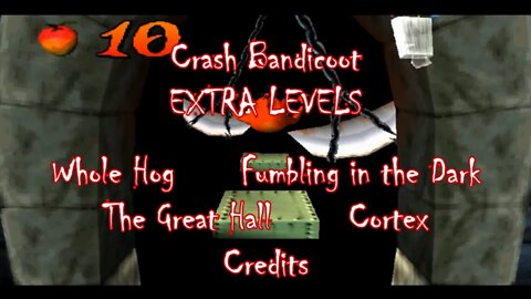 Crash Bandicoot (The ORIGINAL Game) Part 10: Extra Levels and the Ending